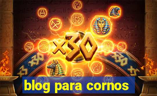 blog para cornos